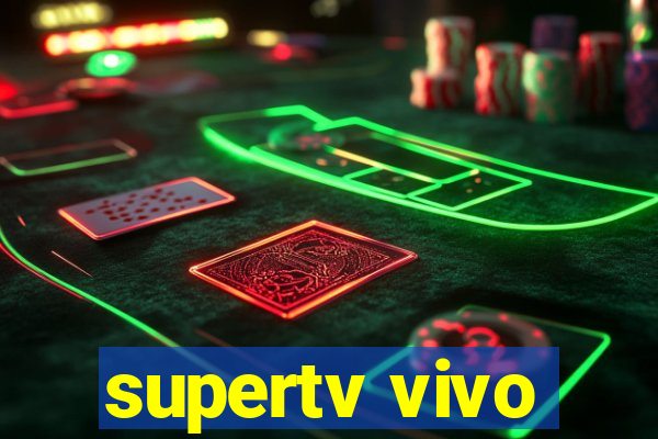 supertv vivo